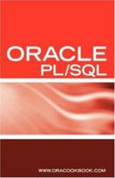 Oracle PL/SQL Interview Questions, Answers, and Explanations: Oracle PL/SQL FAQ (Oracle Interview Questions) 1933804211 Book Cover