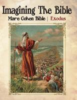 Imagining the Bible - Exodus: Mar-E Cohen Bible 1541065794 Book Cover
