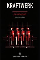 Kraftwerk - On Record B0HBQCJQKD Book Cover