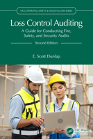 Loss Control Auditing: A Guide for Conducting Fire, Safety, and Security Audits 1032436859 Book Cover