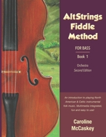 AltStrings Fiddle Method for Bass, Second Edition, Book 1 1952077095 Book Cover