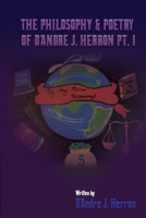 The Philosophy & Poetry Of DAndre J. Herron PT.1 B0CVFM4D5J Book Cover