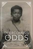 Overcoming the Odds B0F9B1MXZY Book Cover