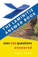 The Laminitis answer book: over 200 questions answered 9493034100 Book Cover