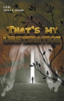 That's My Destination 1647496543 Book Cover