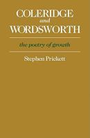 Coleridge and Wordsworth: The Poetry of Growth 0521298091 Book Cover