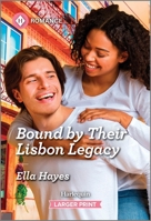 Bound by Their Lisbon Legacy 1335596771 Book Cover