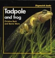 Tadpole and Frog 0713636211 Book Cover