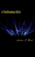 A Challenging Affair 1984341979 Book Cover