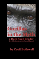 Gorillas in the Myth 0615189695 Book Cover