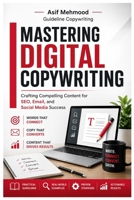 Mastering Digital Copywriting: Crafting Compelling Content for SEO, Email, and Social Media Success: Guideline Copywriting B0CP178Z2X Book Cover