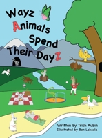 Wayz Animals Spend Their Dayz B0HCH7MQJD Book Cover