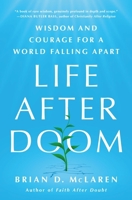 Life After Doom: Finding Spiritual Strength in a Turbulent Time 1250893275 Book Cover