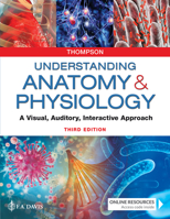 Understanding Anatomy & Physiology: A Visual, Auditory, Interactive Approach 080364373X Book Cover