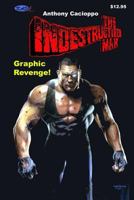 The Indestructible Man: Graphic Revenge! 1530390524 Book Cover