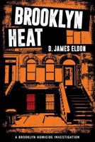 Brooklyn Heat 1537381024 Book Cover