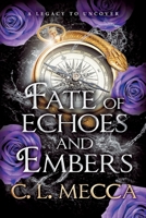 Fate of Echoes and Embers 1806258536 Book Cover
