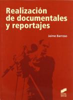 Realización de documentales y reportajes 8497566440 Book Cover
