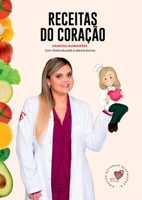 Receitas Do Coração (Portuguese Edition) 6500363191 Book Cover