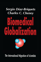 Biomedical Globalization: The International Migration of Scientists 0765801043 Book Cover