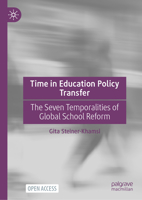 Time in Education Policy Transfer: The Seven Temporalities of Global School Reform 3031825233 Book Cover