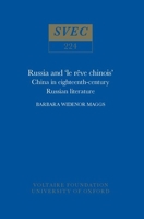 Russia and "Le Reve Chinois": China in Eighteenth-century Russian Literature (Studies on Voltaire) 0729403114 Book Cover