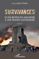 Survivances: D'une Beyrouth assassinée à une France contaminée Roman Roman (French Edition) 2343235562 Book Cover