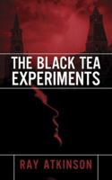 The Black Tea Experiments 1589823702 Book Cover