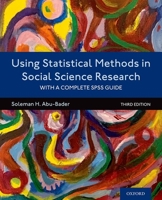 Using Statistical Methods in Social Science Research: With a Complete SPSS Guide 1935871021 Book Cover