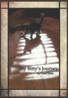 Itty Bitty's Journey 0997556811 Book Cover