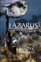 Lazarus: A Morgan & McCoy Chronicle 0557359708 Book Cover
