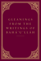 Gleanings from the Writings of Baha'u'llah