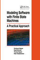 Modeling Software with Finite State Machines: A Practical Approach 0849380863 Book Cover