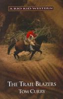 The Rio Kid: The Trail Blazers 164720237X Book Cover
