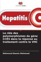 Le rôle des polymorphismes du gène CCR5 dans la réponse au traitement contre le VHC (French Edition) 6209517811 Book Cover