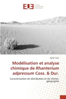 Modélisation et analyse chimique de Rhanterium adpressum Coss. & Dur.: Caractérisation de distribution et de chimio-géographie (French Edition) 6206700208 Book Cover