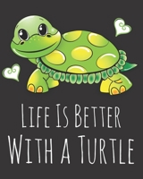 Life is Better With a Turtle: Fun Turtle Sketchbook for Drawing, Doodling and Using Your Imagination! 1673654142 Book Cover