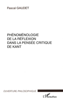 Phénoménologie de la Réflexion Dans La Pensée Critique de Kant 2747520412 Book Cover