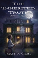 The Inherited Truth: A Sapphic Paranormal Romance B0GJPSND7W Book Cover