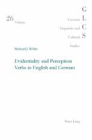 Evidentiality and Perception Verbs in English and German 3034301529 Book Cover