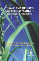 Sugar and Related Sweetener Markets: International Perspectives (Cabi Publishing) 0851996442 Book Cover