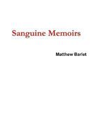 Sanguine Memoirs 0557224462 Book Cover