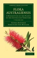 Flora Australiensis: A Description of the Plants of the Australian Territory 1142938441 Book Cover