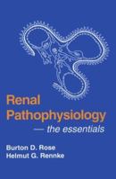 Renal Pathophysiology the Essentials 0683073540 Book Cover
