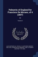 Palmerin D'Angleterre, Chronique Portugaise. Tome 3 137702704X Book Cover