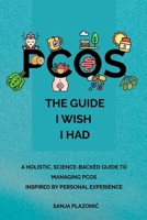 PCOS: The Guide I Wish I Had B0FHFPRYJV Book Cover