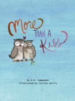 More Than A Kiss 0999222600 Book Cover