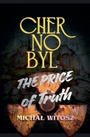 Chernobyl The Price of Truth B0H7KCBDRM Book Cover