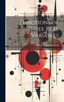 Functions of Three Real Variables 1021697427 Book Cover