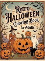 Retro Halloween Coloring Book: for Adults (Cozy Coloring Collection) 1968210377 Book Cover